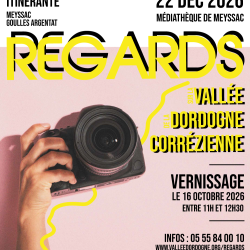 EXPOSITION ITINERANTE, REGARDS SUR LA VALLEE DE LA DORDOGNE CORREZIENNE